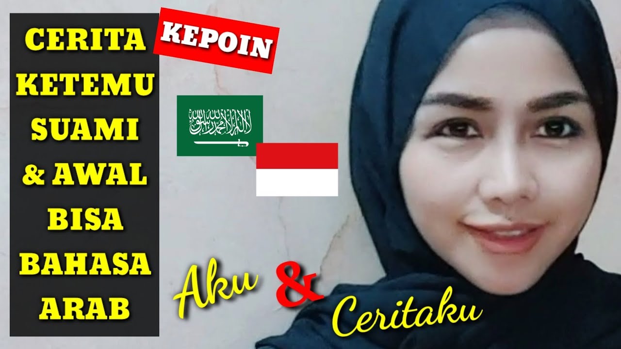 PERTAMA KALI KETEMU SUAMI & AWAL BISA BAHASA ARAB