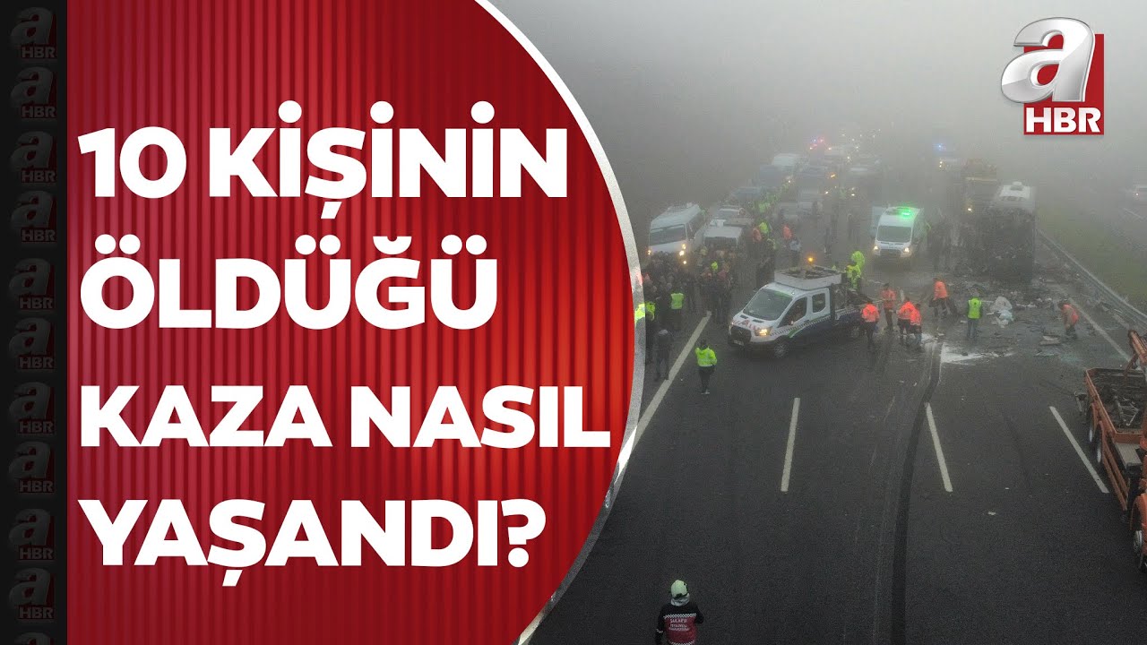 10 kişinin öldüğü kaza nasıl yaşandı? Uzman isim A Haber’de değerlendirdi | A Haber