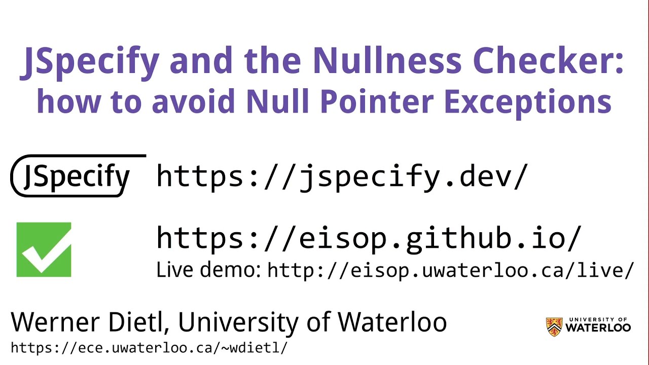 2025-07 JSpecify and the Nullness Checker: Avoiding Null Pointer Exceptions
