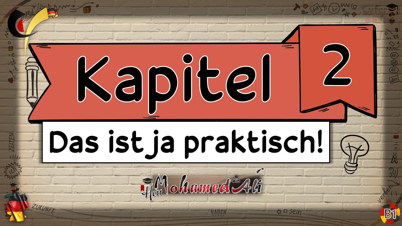 B1-Kapitel#2(Das ist ja Praktisch)-Sprechen/Grammatik
