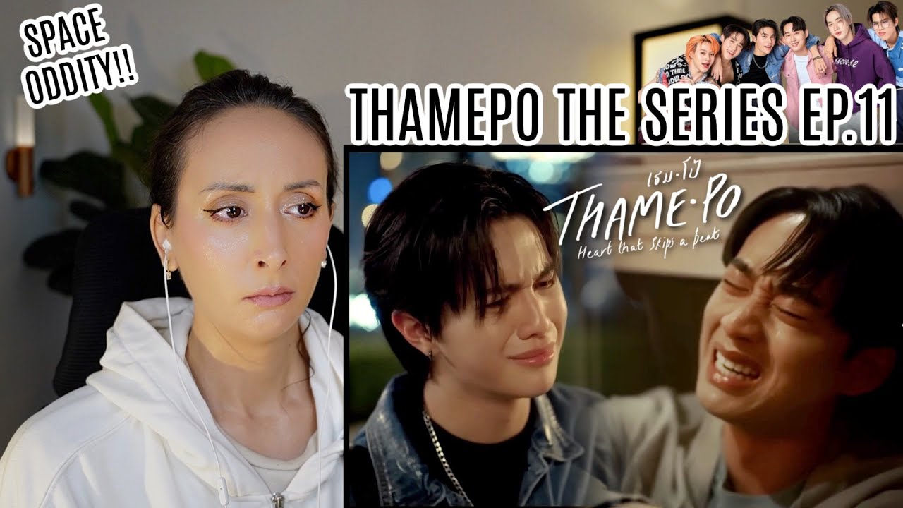 เธมโป้ (ThamePo) Heart That Skips a Beat | EP.11 REACTION