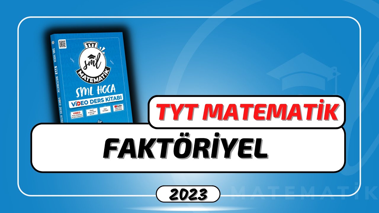 TYT Matematik 2023 | Faktöriyel | 2. Hafta | #smlhoca #matematik