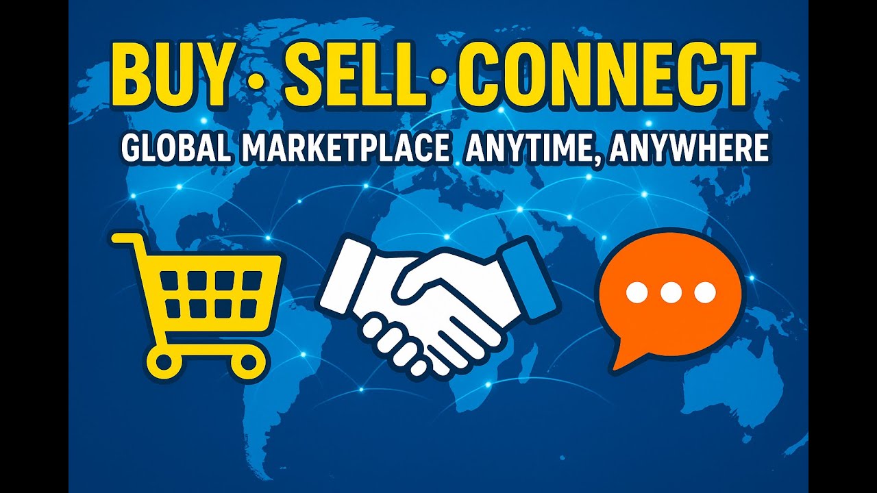 Buy, Sell, Connect &ndash; Anywhere in the World