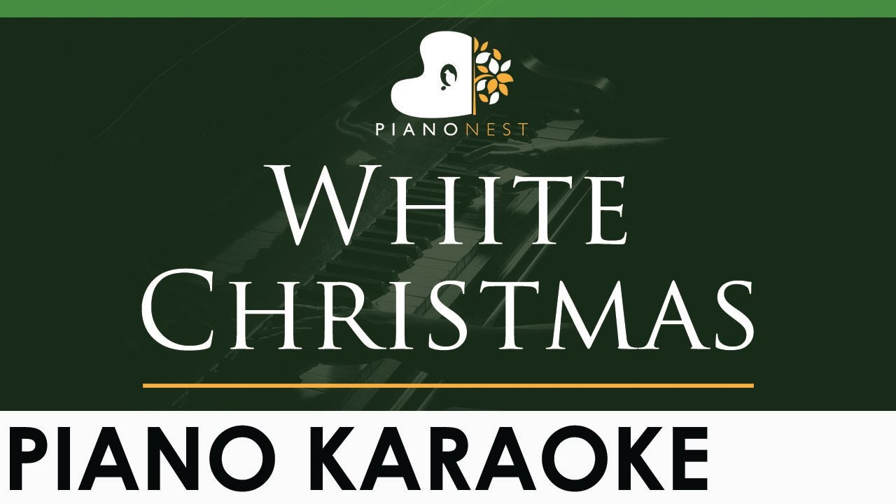 White Christmas - Lower Key of F# (Piano Karaoke Instrumental)