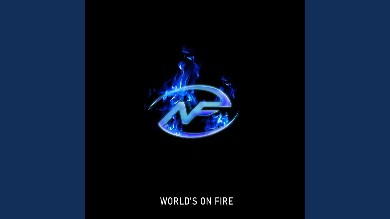 WORLD'S ON FIRE