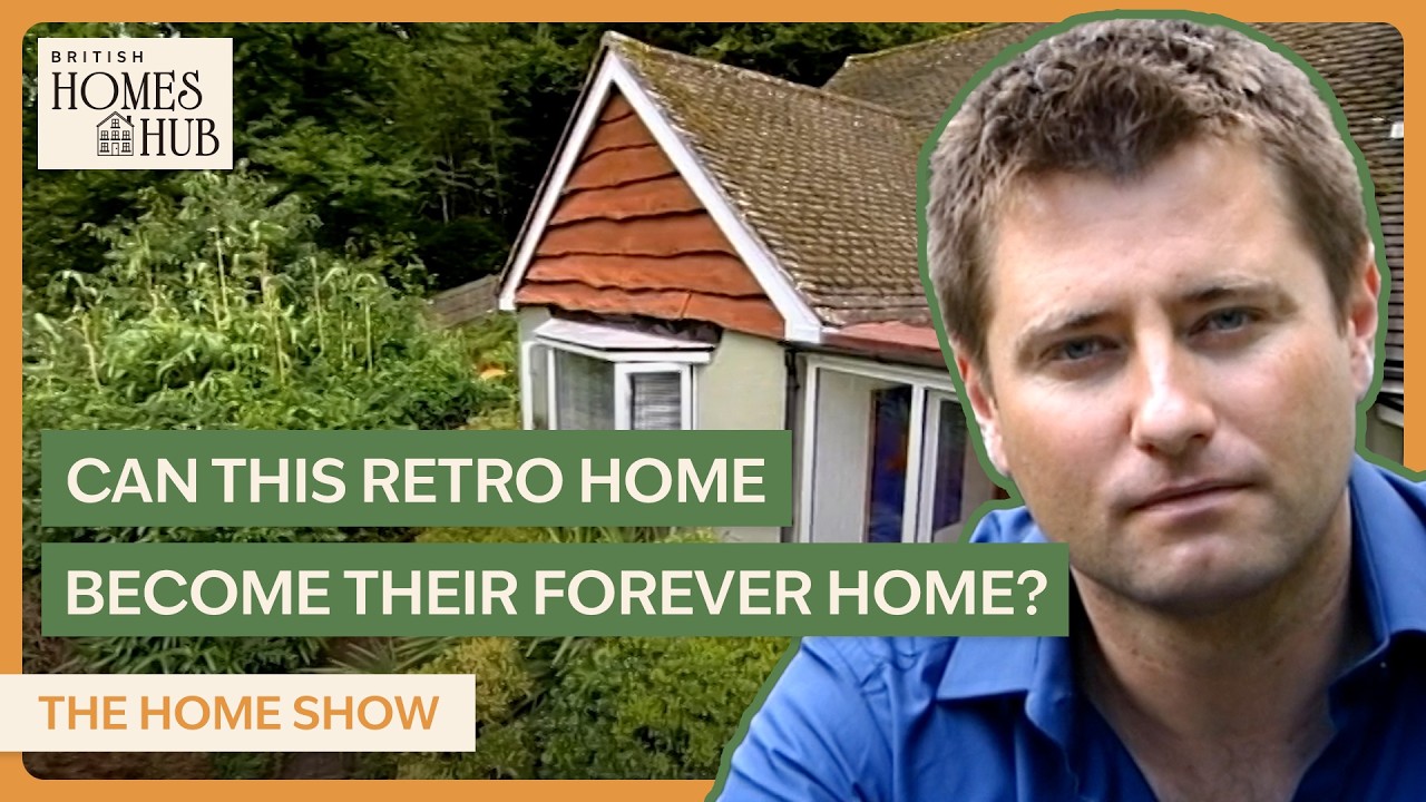 Retro Home to Forever Home? | The Home Show | S1 Ep1 | British Homes Hub