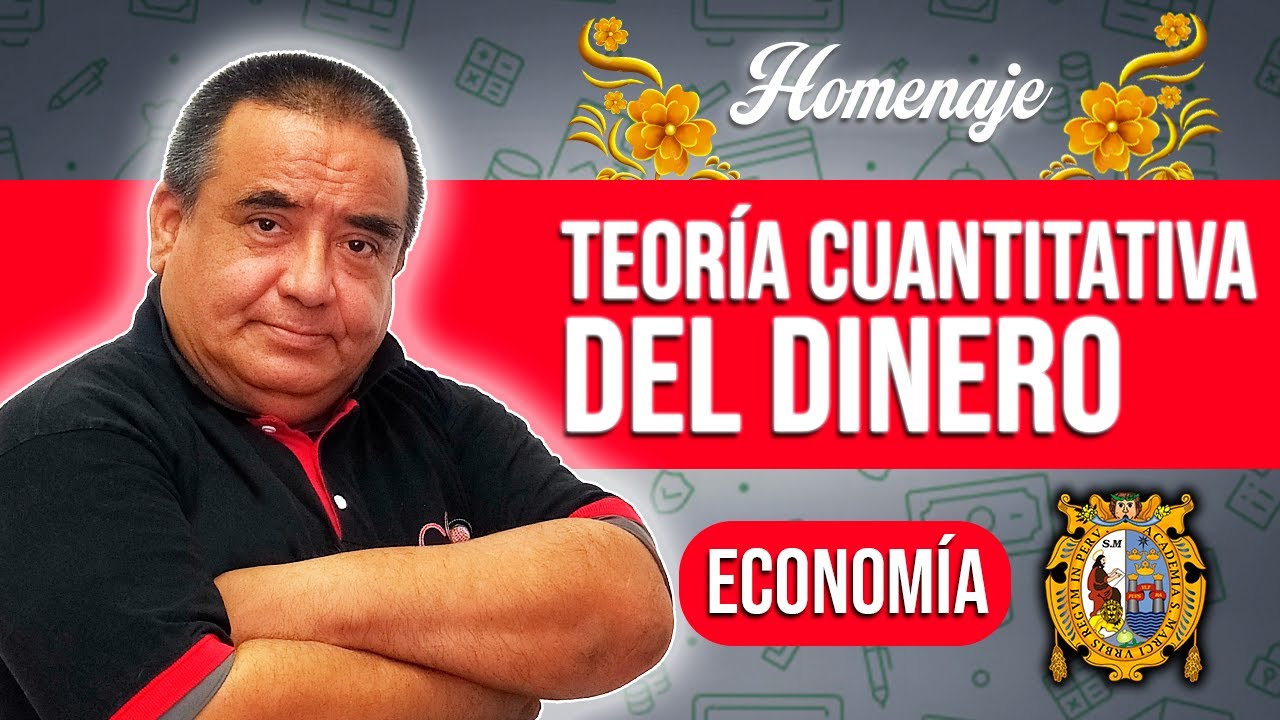 Teoría Cuantitativa del Dinero 💵 | Economía [HOMENAJE]