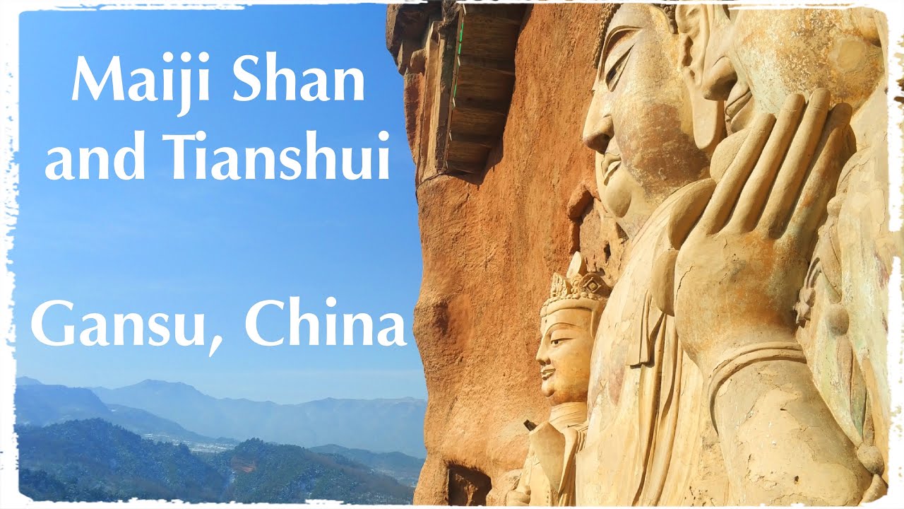 CHINA TRAVELOGUE #1 Tianshui and the Maijishan Buddhist Grottoes - Gansu - OFF THE BEATEN PATH