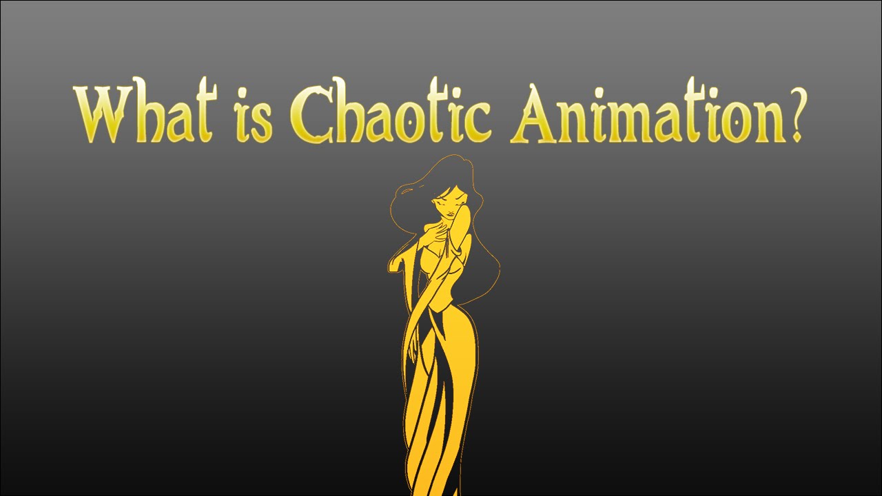 What Is Chaotic Animations?