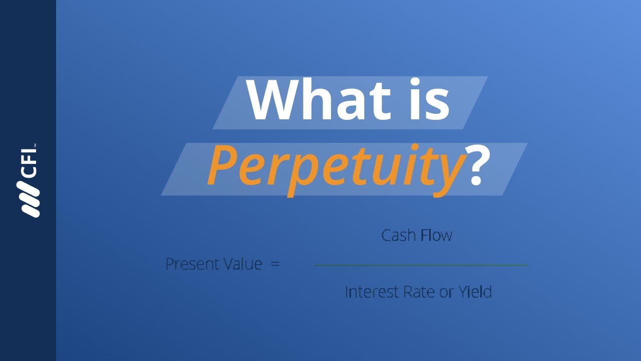 What is Perpetuity? (Explained)