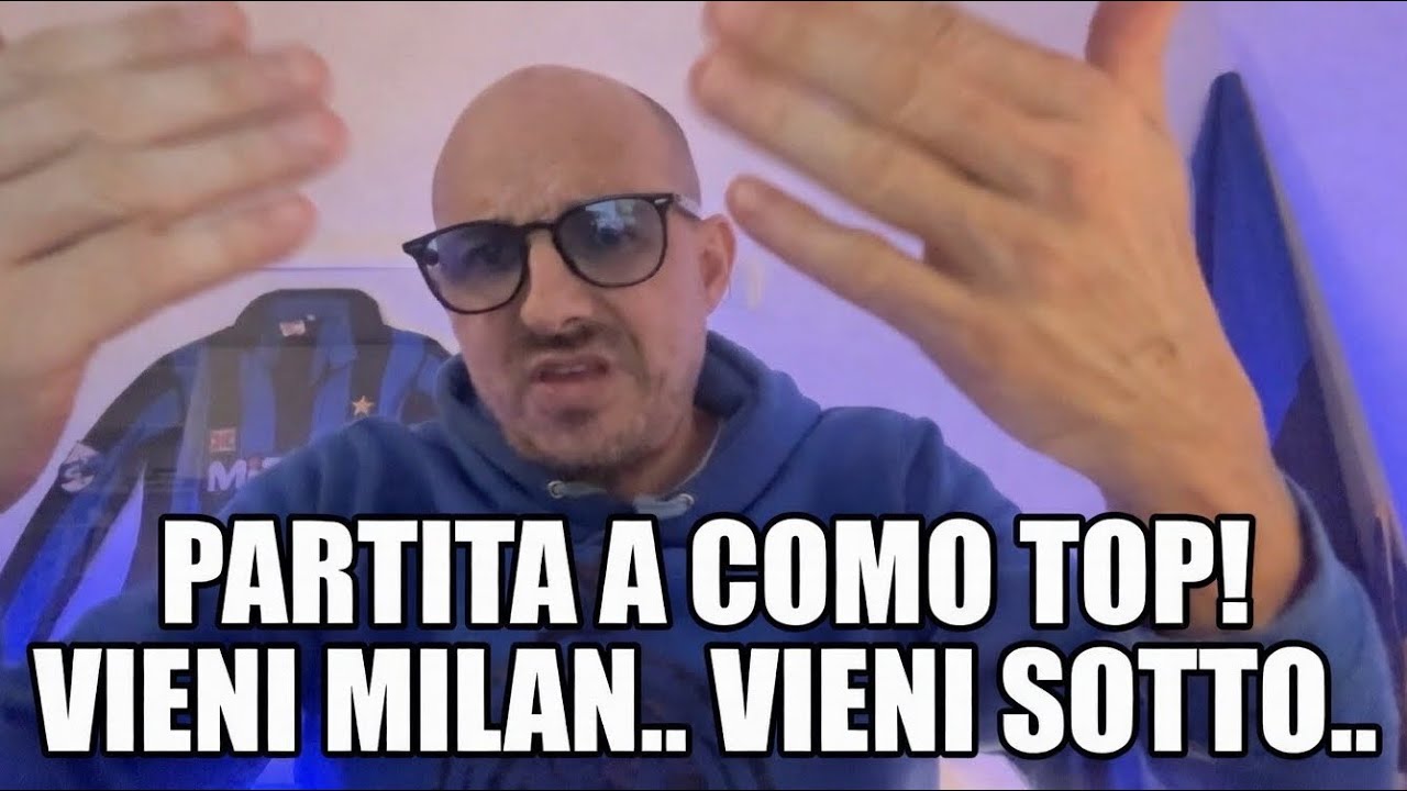COMO-INTER 0-O: PARTITA TOP! IL DERBY COSI'! DAI MILAN VIENI.. VIENI.. FATTI SOTTO, NOI ASPETTIAMO!