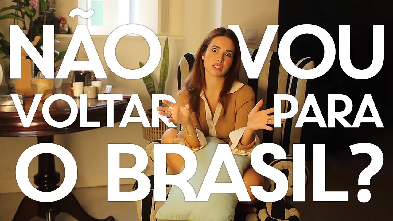 NÃO VOLTO PARA O BRASIL? - Bru