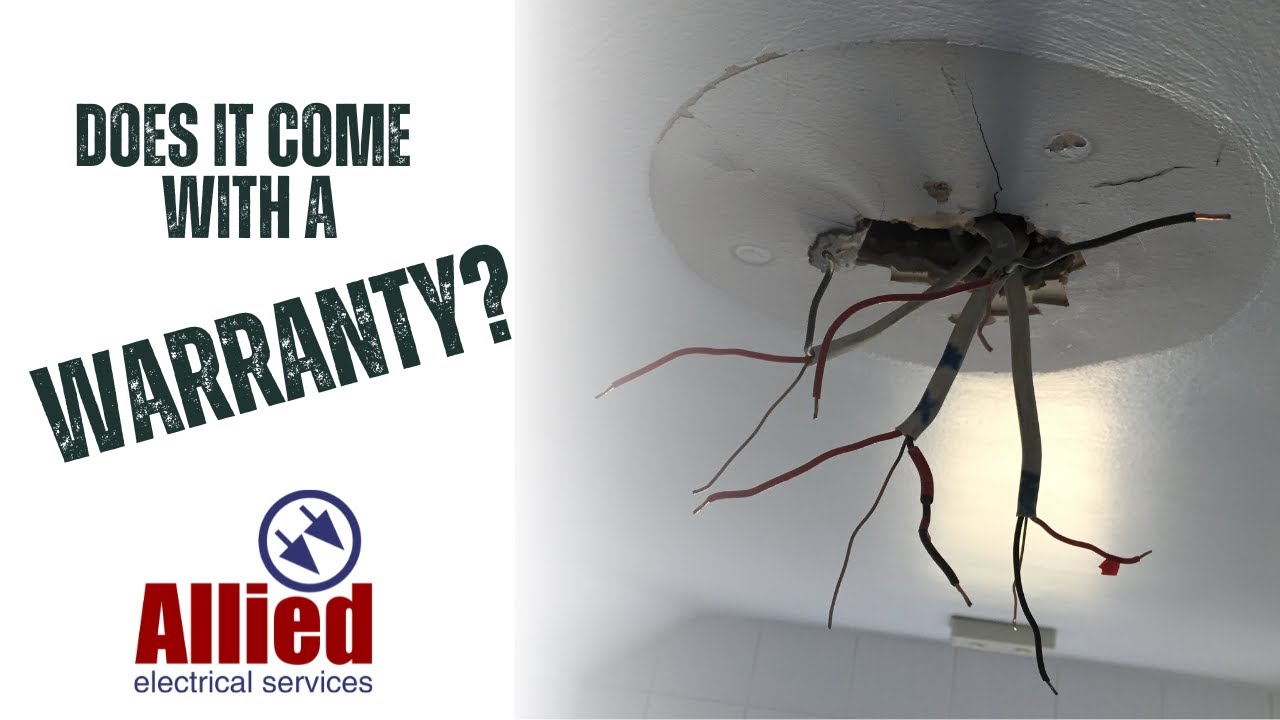 Did your electrician provide a warranty, what you need to know