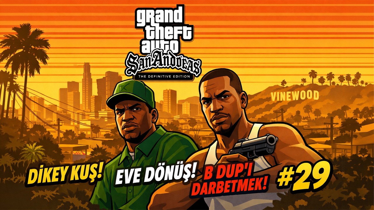 Grand Theft Auto: San Andreas - The Definitive Edition - Dikey Kuş, Eve Dönüş, B Dup'ı Darbetmek #29