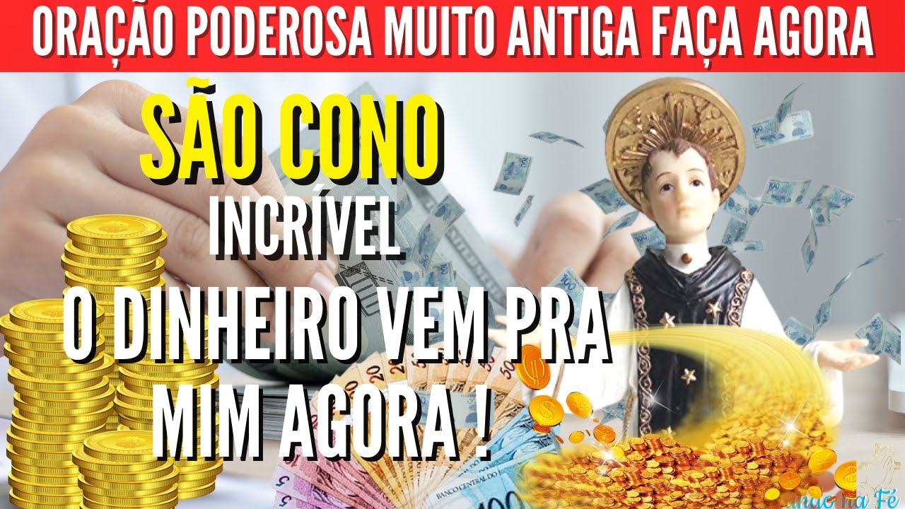 Oração Poderosa de SÃO CONO DINHEIRO vem para mim