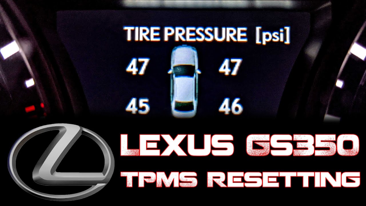 Resetting the TPMS | Lexus GS350