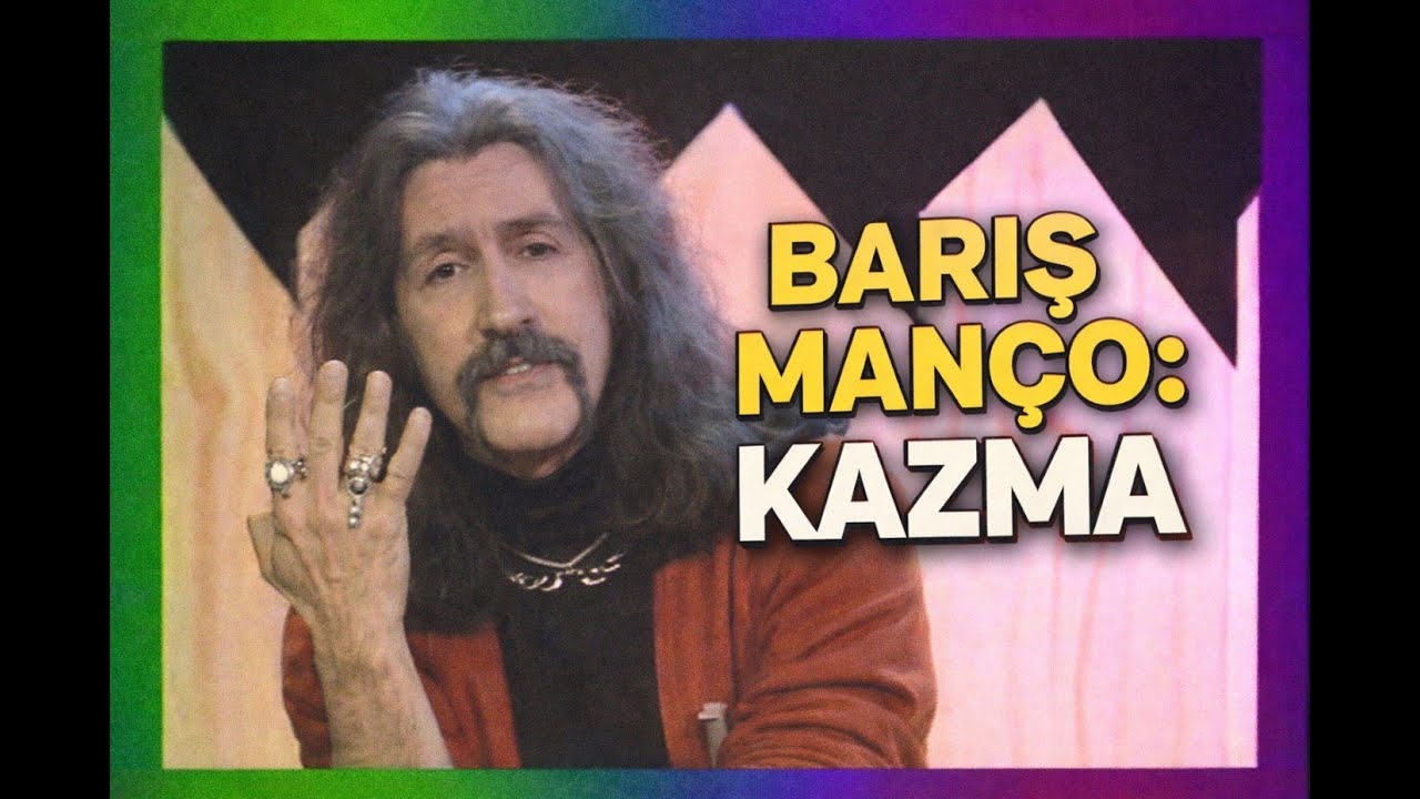 Barış Manço - Kazma