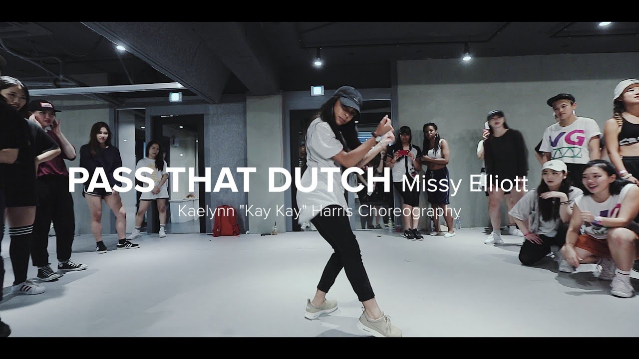 Pass That Dutch - Missy Elliott / Kaelynn 
