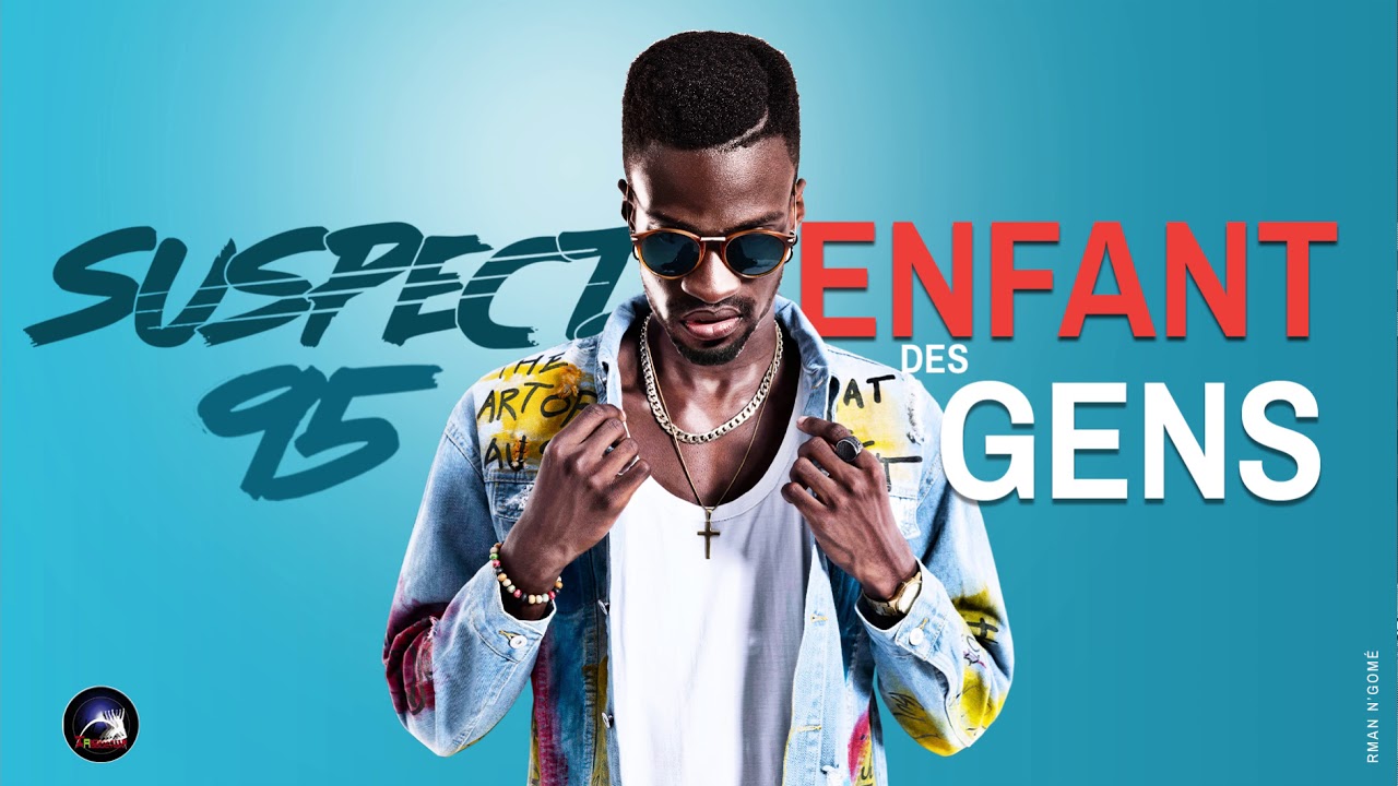 Suspect 95 - ENFANT DES GENS (prod by Riico King)