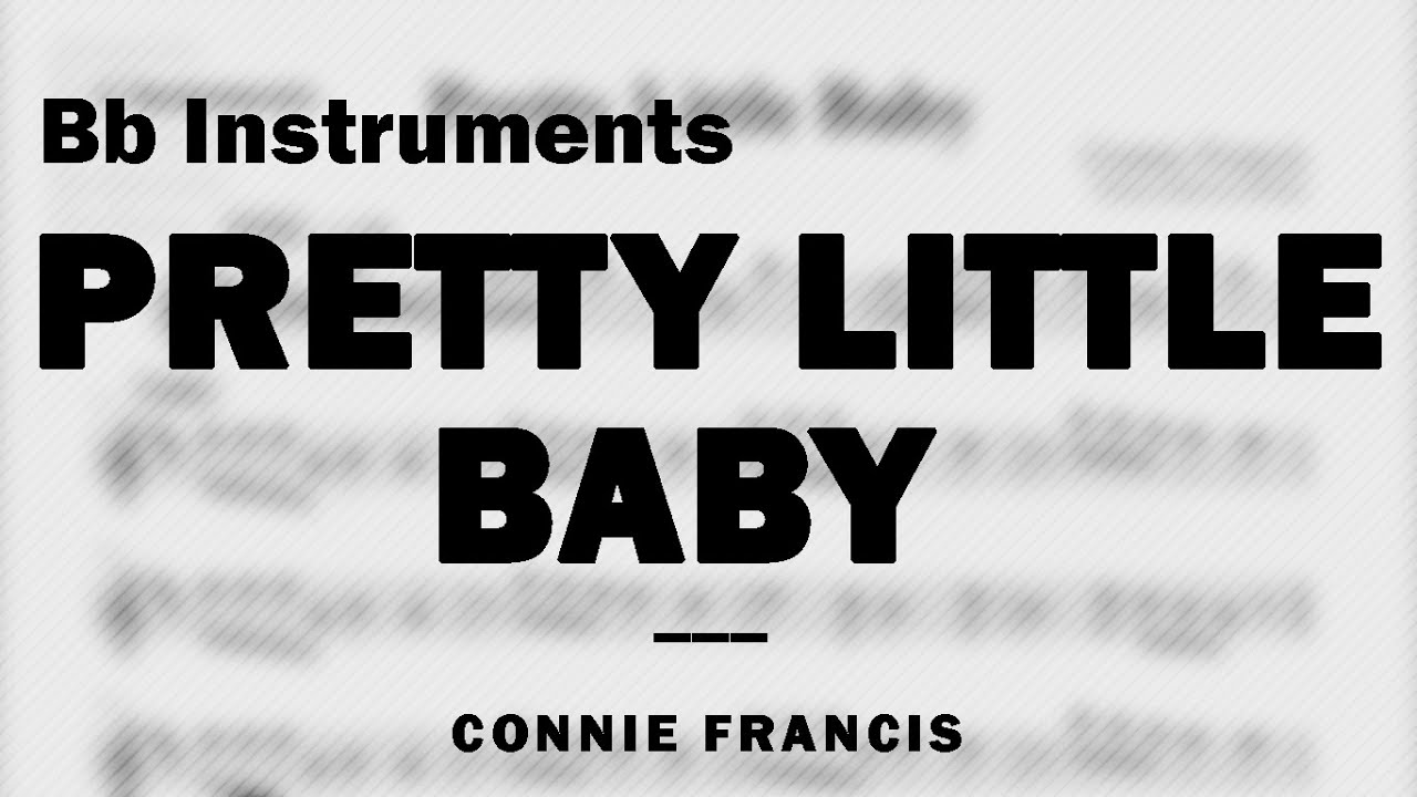 Pretty Little Baby by Connie Francis | Music Sheet for Bb Instruments