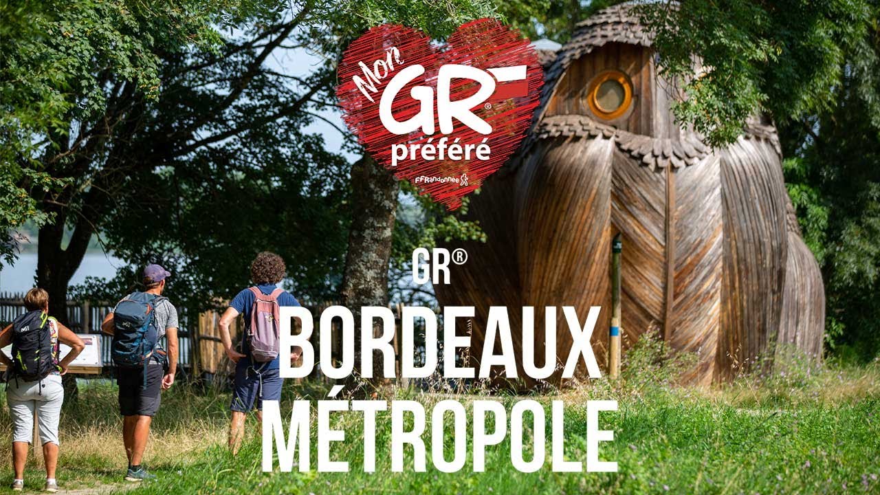 Mon GR® Préféré - Saison 5 : GR® Bordeaux Métropole