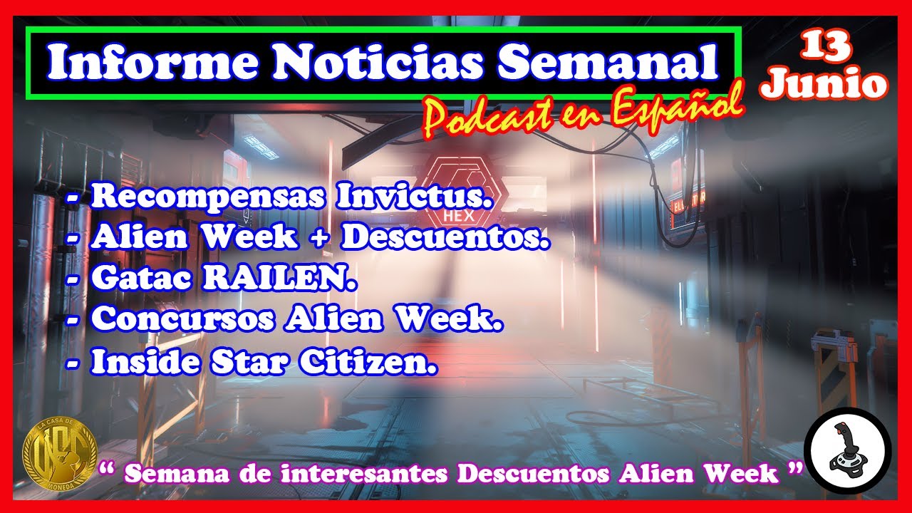 Star Citizen ✅ Informe de Noticias Semanal  / Alien Week.