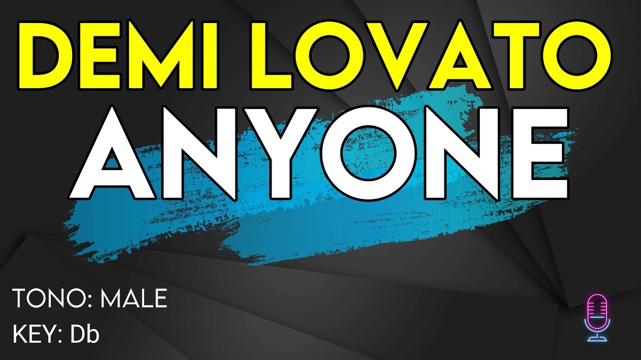 Demi Lovato - Anyone - Karaoke Instrumental - Male