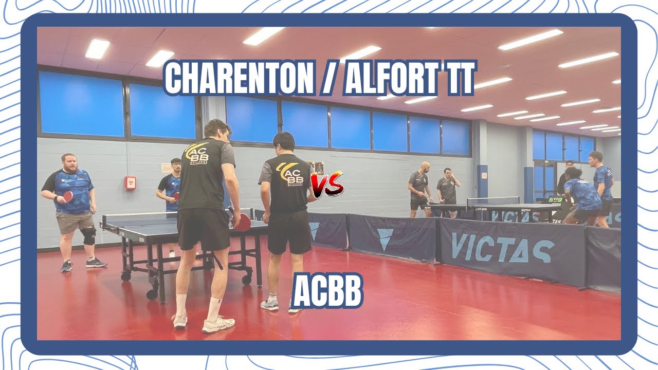 NATIONALE 2 - CHARENTON/ALFORT TT 1 vs ACBB 2