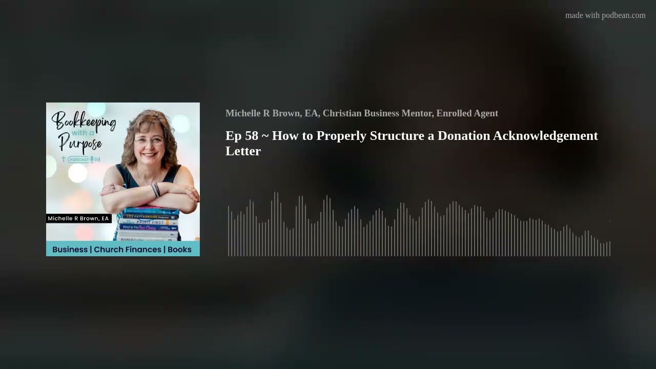 Ep 58 ~ How to Properly Structure a Donation Acknowledgement Letter