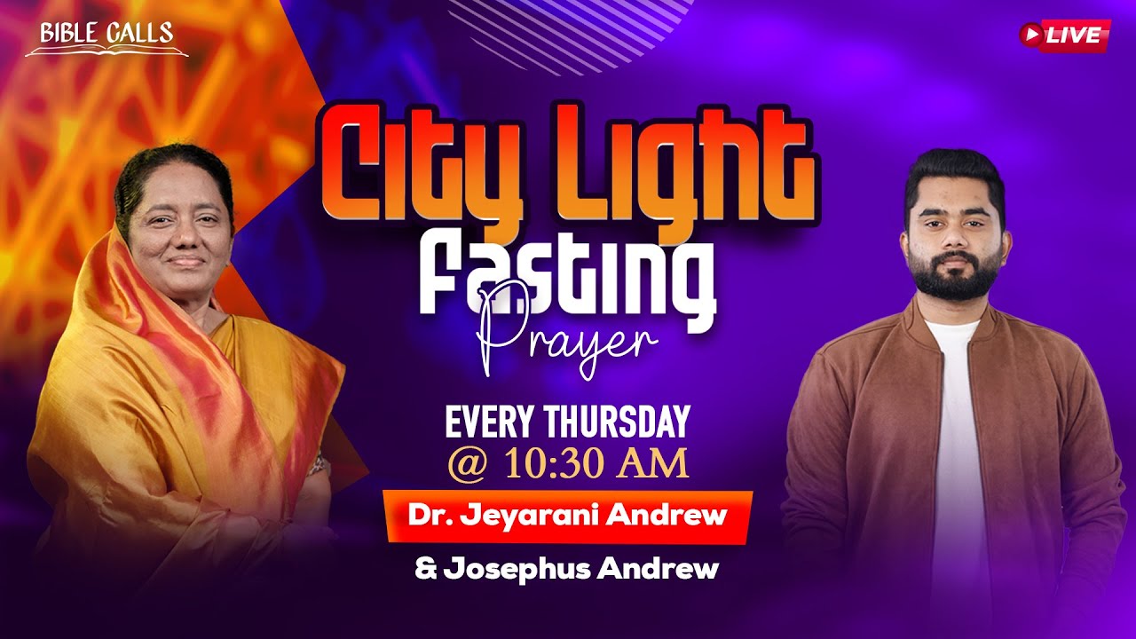 🔴CITY LIGHT FASTING PRAYER | 22.01.2026 | DR. JEYARANI ANDREW | JOSEPHUS ANDREW