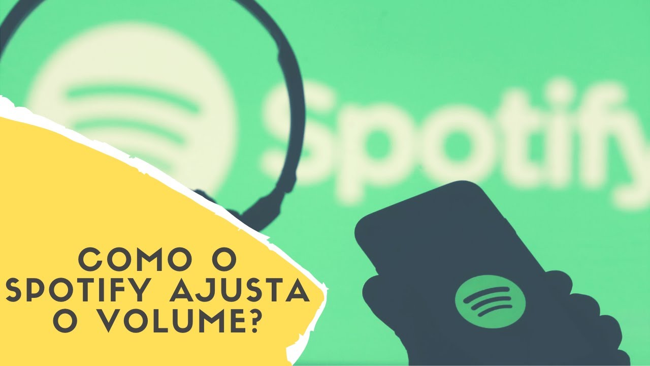 Como o Spotify ajusta o volume da sua música?