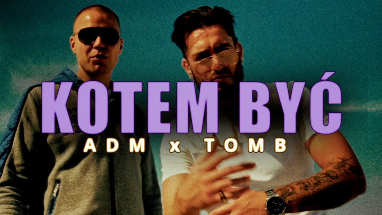 ADM ft. Tomb - Kotem być [🎥directbykamil] (prod. Slvr)