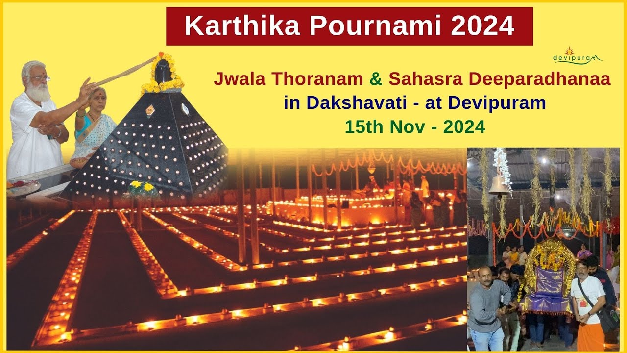 Jwala Thoranam & Sahasra Deeparadhanaa in Dakshavati - at Devipuram 15th Nov - 2024