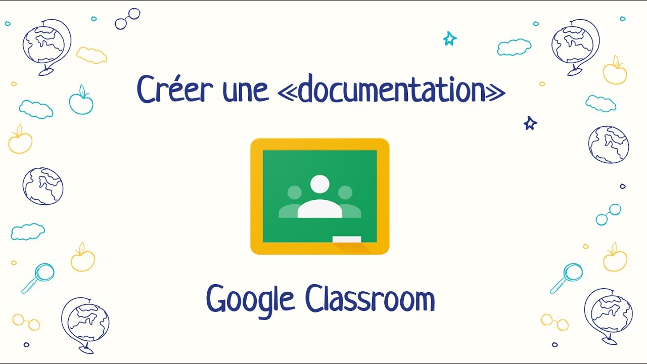 Créer une «Documentation» dans Google Classroom