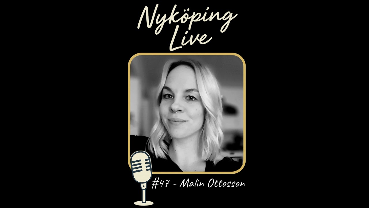 Nyköping Live! #47 - Malin Ottosson - Tovastugan