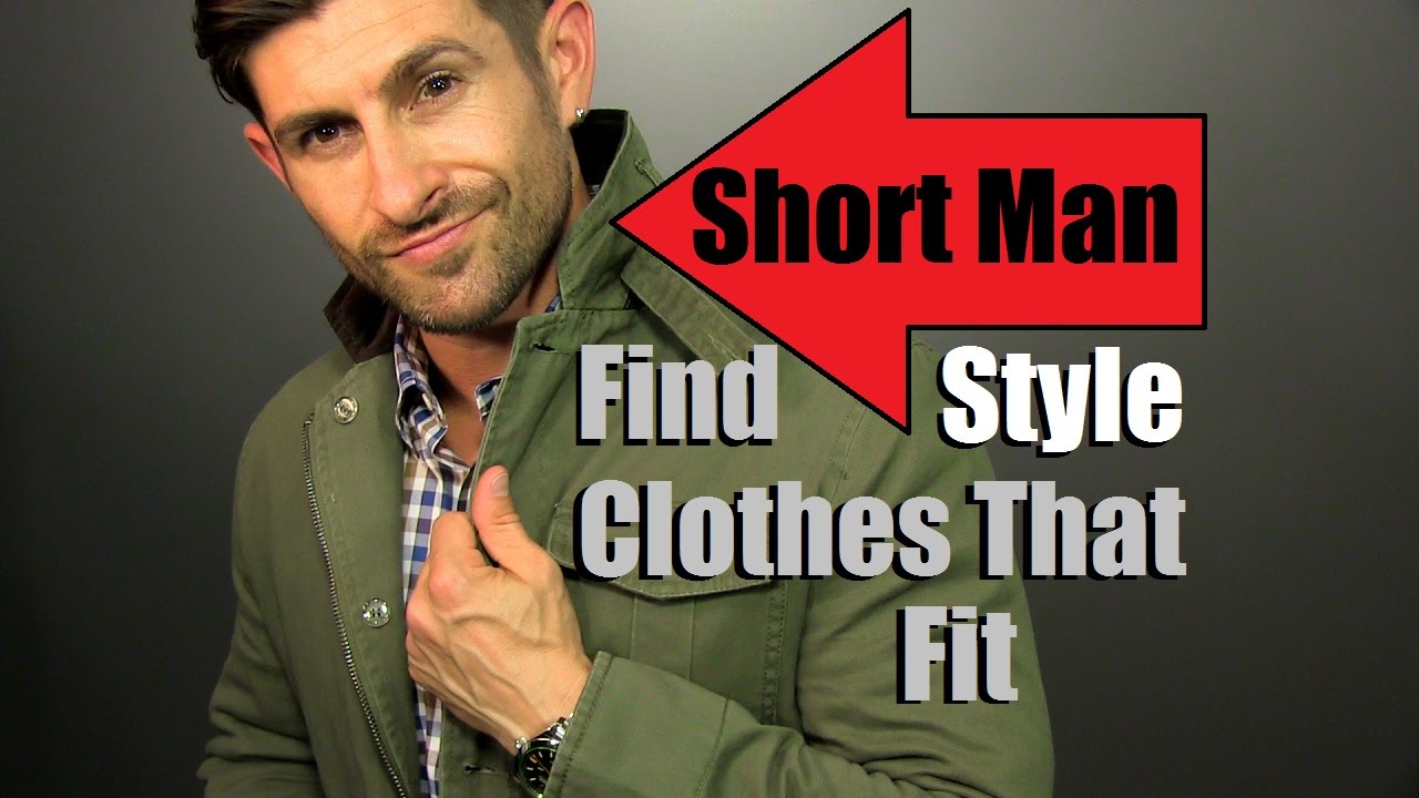 Short Man Style Tips and Advice | How To Find Clothes That Fit | Short Men Advice