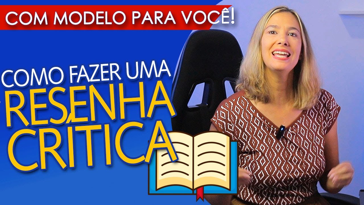 COMO FAZER RESENHA CRÍTICA - COM MODELO FÁCIL E RÁPIDO PARA VOCÊ!