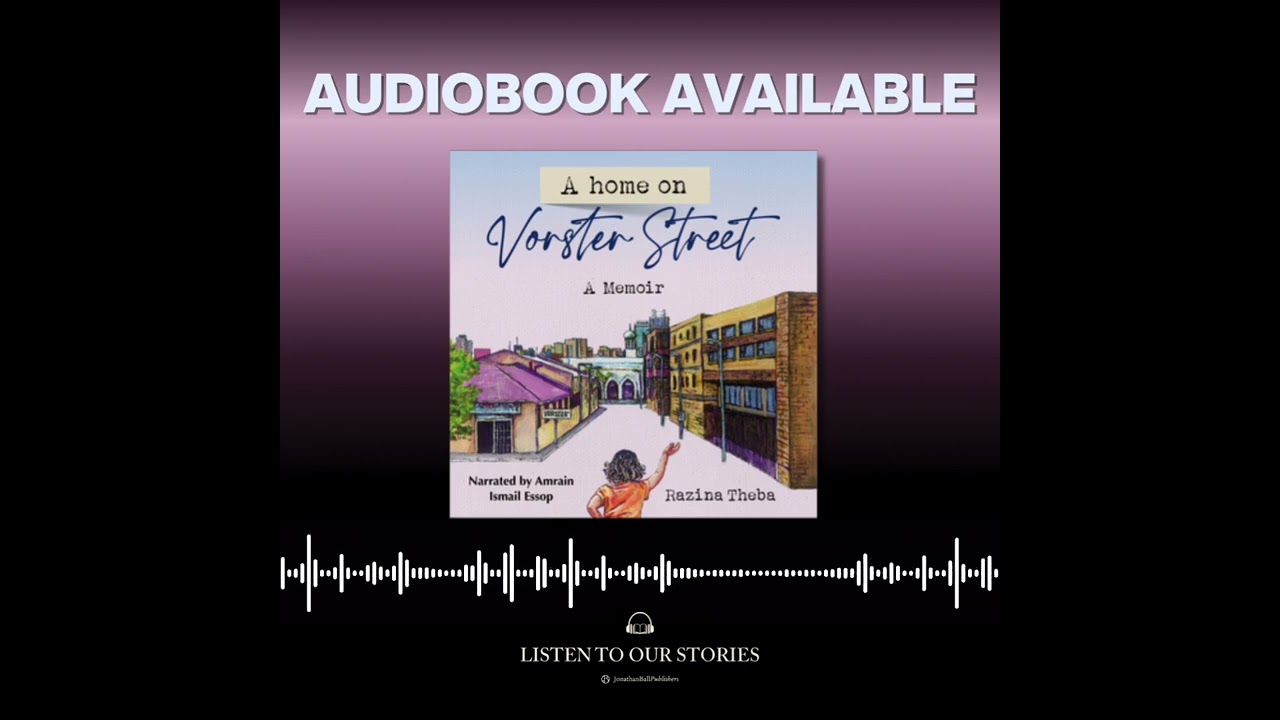 Audiobook Excerpt: 'A Home on Vorster Street' by Razina Theba