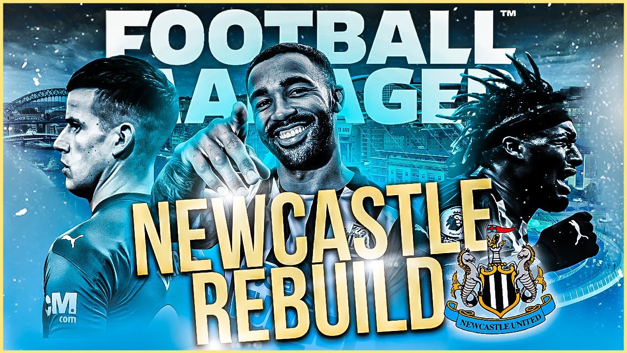 BOARD TAKEOVER 🤯 Newcastle United REBUILD | Football Manager 2021