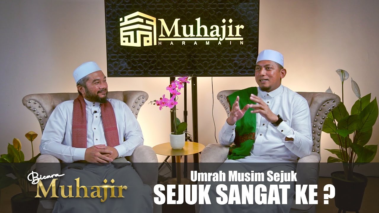 Bicara Muhajir program sembang santai Episod 2 membicarakan Umrah Musim Sejuk #BicaraMuhajir