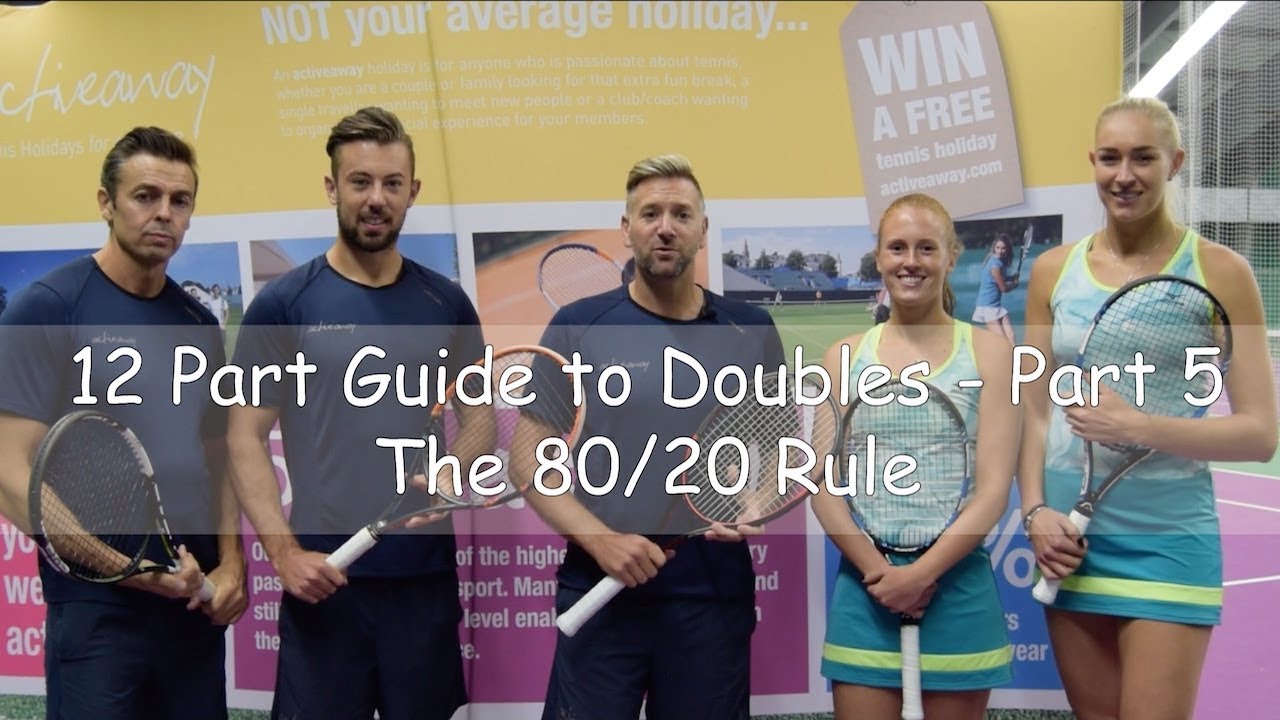 Part 5 - The 80/20 Rule - 12 Steps to Doubles Tennis with Jocelyn Rae + Anna Smith