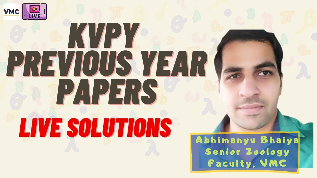 Previous Year Papers Live Solutions | KVPY Series | VMC NEET