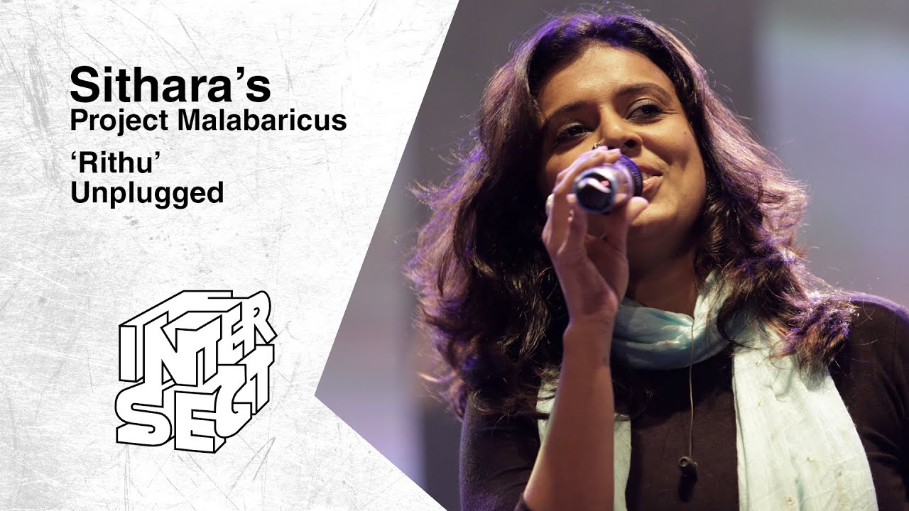 Rithu | Sithara's Project Malabaricus Unplugged | INTERSECT