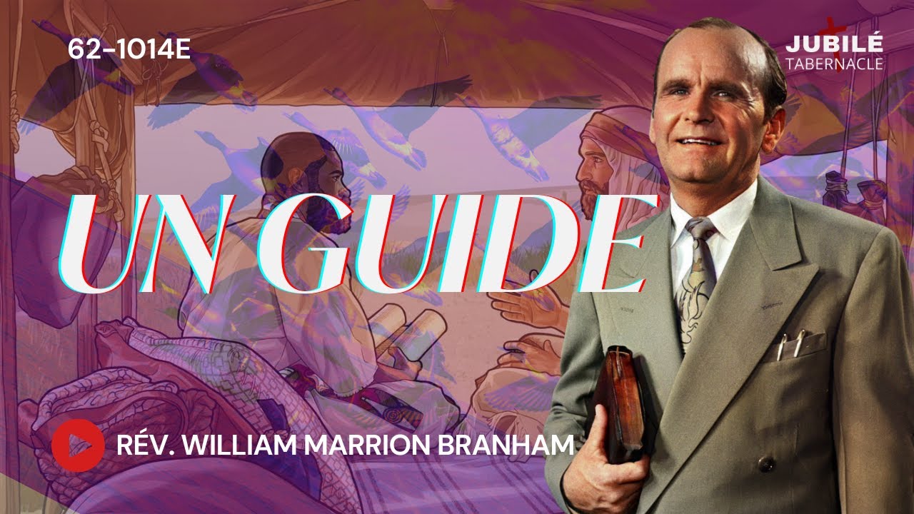 62-1014E - Un Guide | Prophète William Marrion Branham