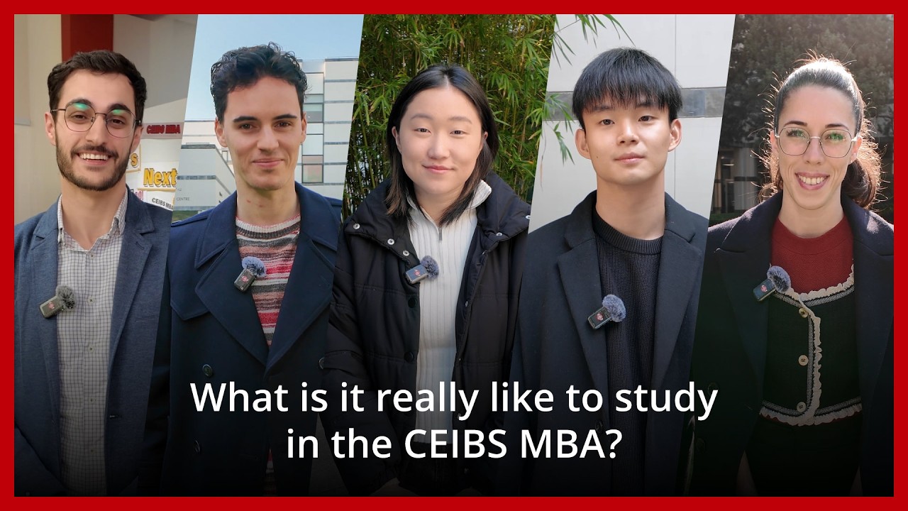 CEIBS MBA Student Experience: Studying in China, Campus Life & Career Opportunities
