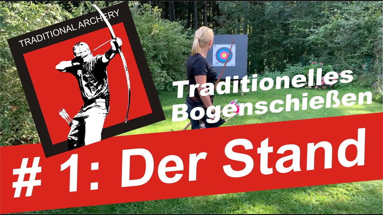 Traditionelles Bogenschießen für Einsteiger: Stand einnehmen und kontrollieren