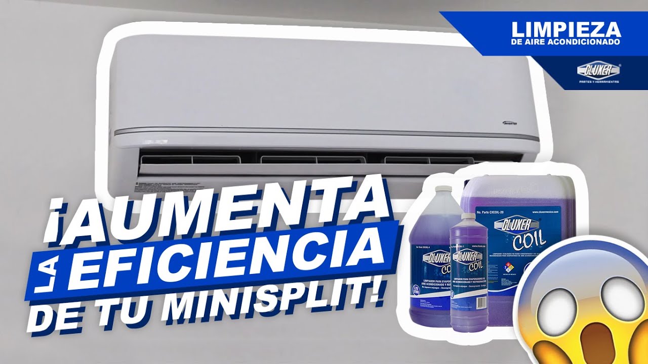 Mantenimiento y limpieza de Minisplit | CLUXER | Uso de nuestro Cluxer Coil