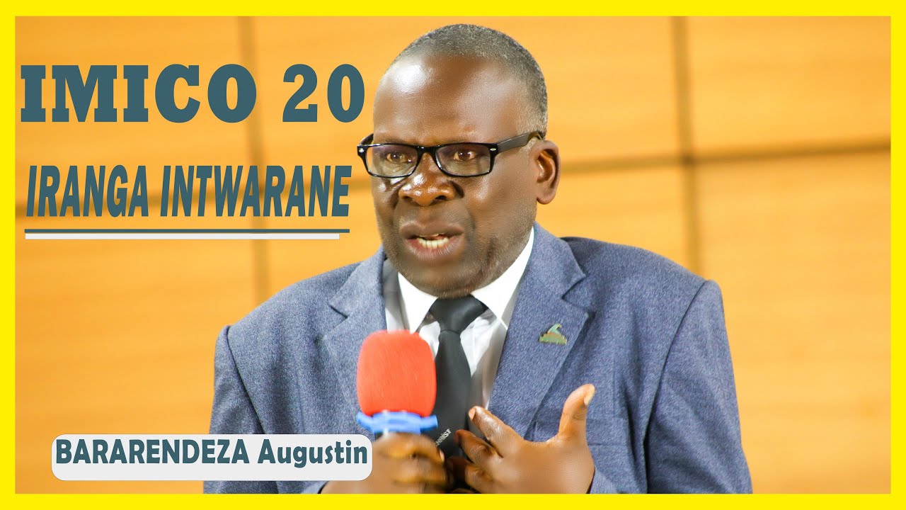 BARARENDEZA Augustin IMICO IRANGA INTWARANE IMICO 20 IZARANGA INTWARANE MUGIHE CYANYUMA  CY'IMPERUKA