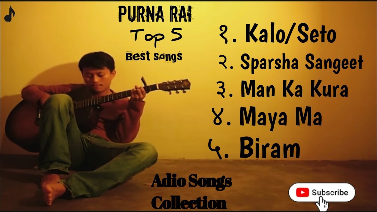Purna Rai best 5 songs collection (purna rai all time favourite songs)