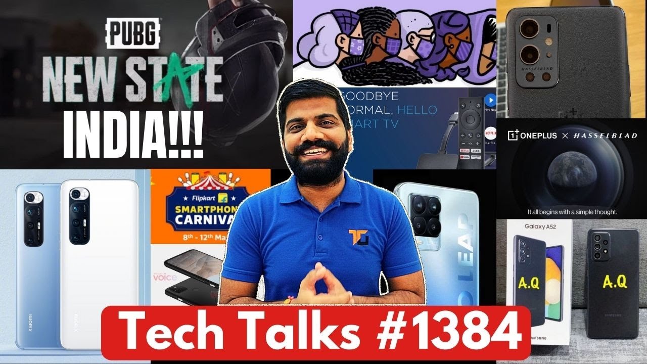 Tech Talks #1384 - OnePlus 9 23rd March, PUBG In India, Galaxy A52 Box, Apple Contact AR, Pixel 5a